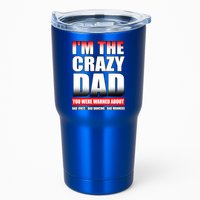 I'm The Crazy Dad You Were Warned About Bad Jokes Tumbler