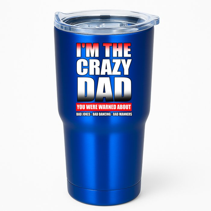 I'm The Crazy Dad You Were Warned About Bad Jokes Tumbler