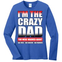 I'm The Crazy Dad You Were Warned About Bad Jokes Ladies Long Sleeve Shirt