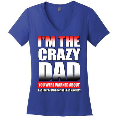 I'm The Crazy Dad You Were Warned About Bad Jokes Women's V-Neck T-Shirt