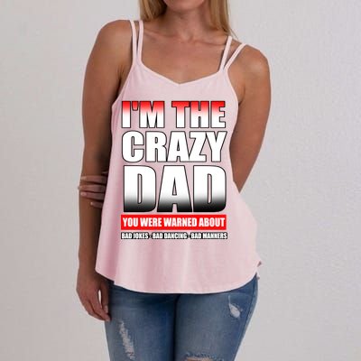 I'm The Crazy Dad You Were Warned About Bad Jokes Women's Strappy Tank