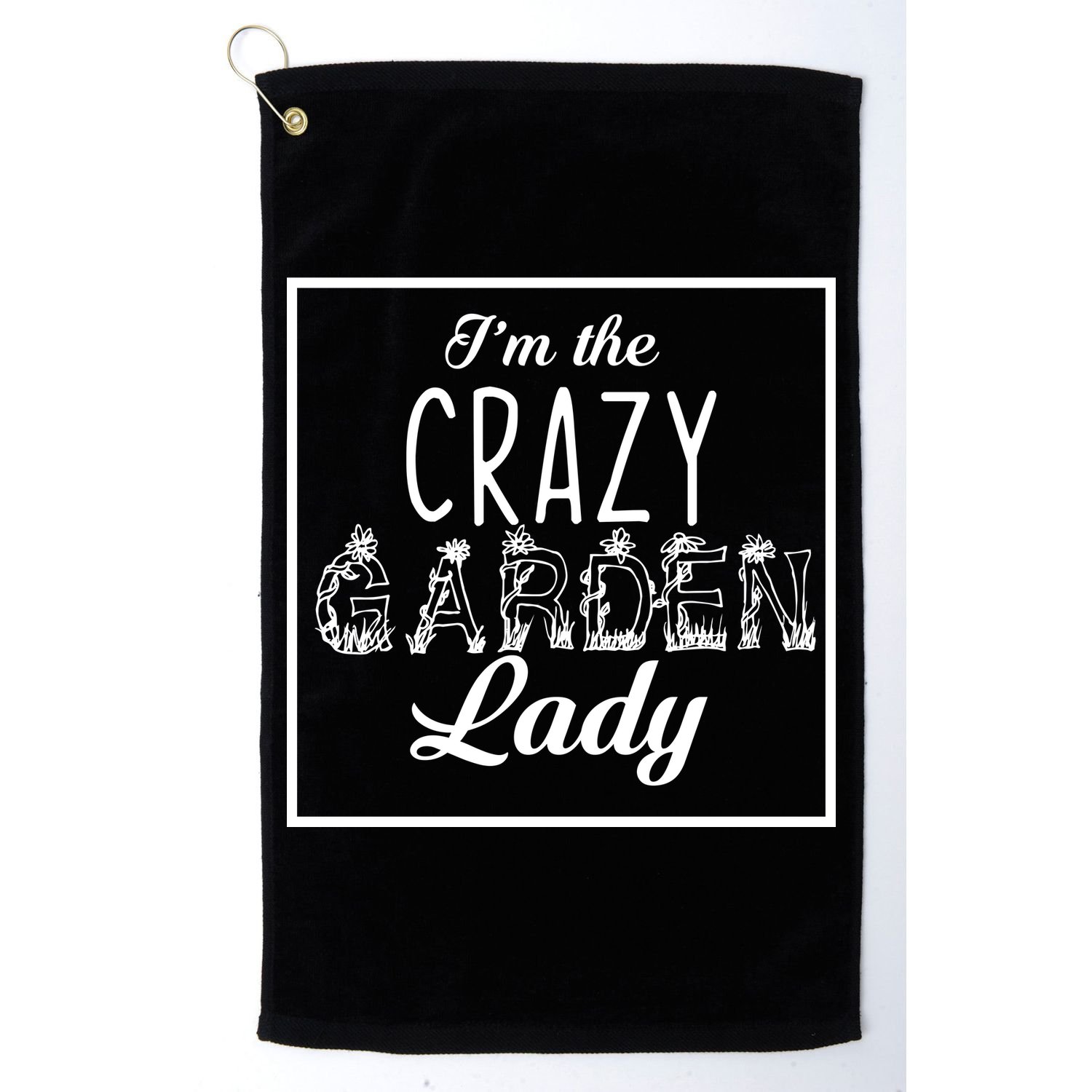 I'm The Crazy Garden Lady Golf Towel