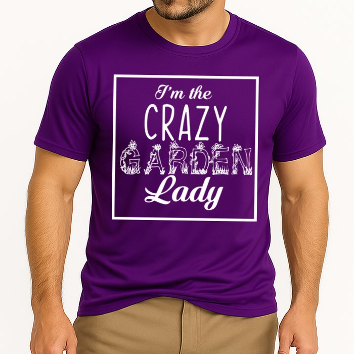 I'm The Crazy Garden Lady Cooling Performance Crew T-Shirt