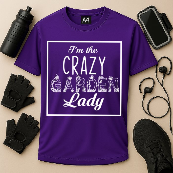 I'm The Crazy Garden Lady Cooling Performance Crew T-Shirt