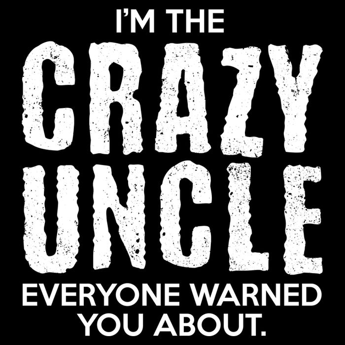 I'm The Crazy Uncle Everyone Warned You About 16 in Basic Backpack
