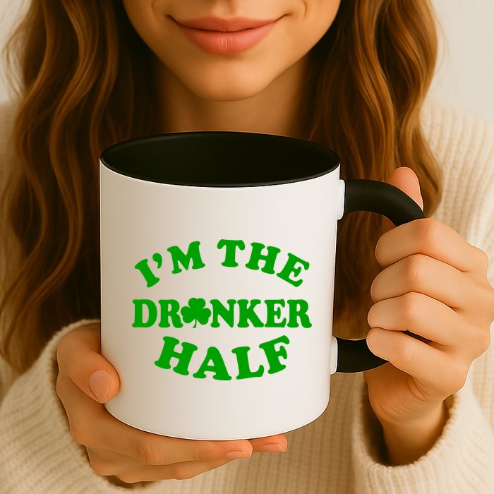 I'm The Drunker Half Irish Shamrock St. Patrick's Day Mug