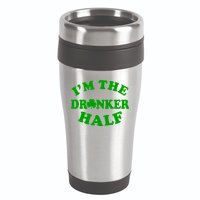 I'm The Drunker Half Irish Shamrock St. Patrick's Day 16oz Travel Tumbler