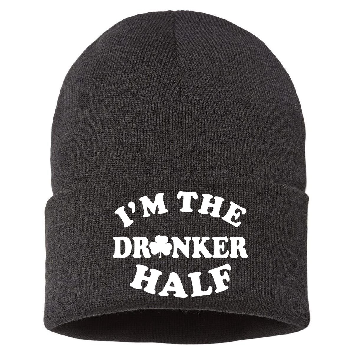 I'm The Drunker Half Irish Shamrock St. Patrick's Day Sustainable Knit Beanie