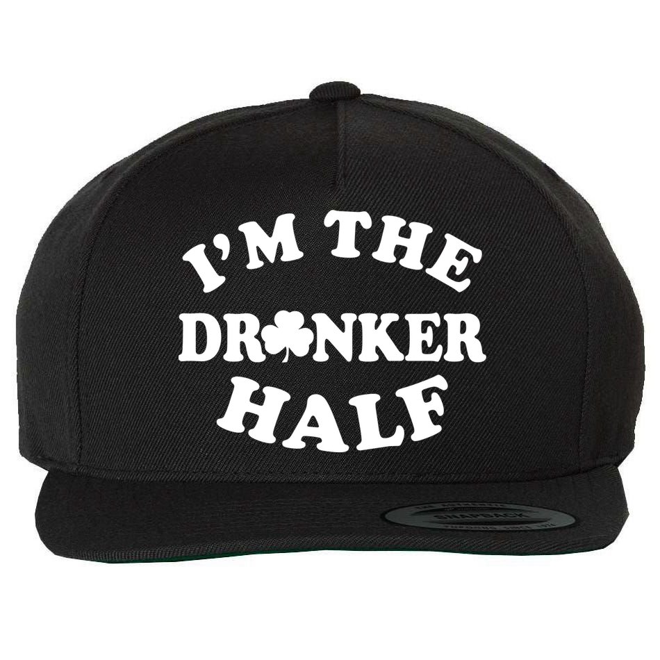 I'm The Drunker Half Irish Shamrock St. Patrick's Day Wool Snapback Cap