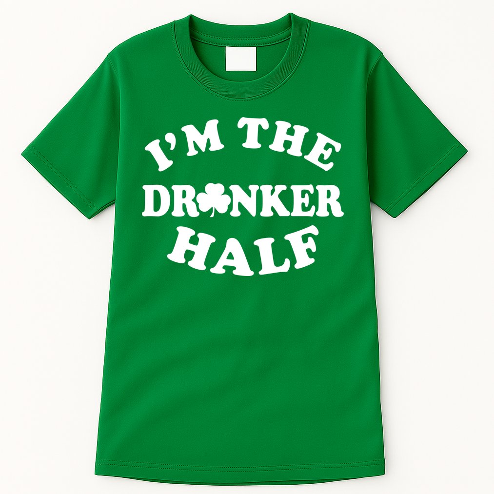 I'm The Drunker Half Irish Shamrock St. Patrick's Day Tall T-Shirt