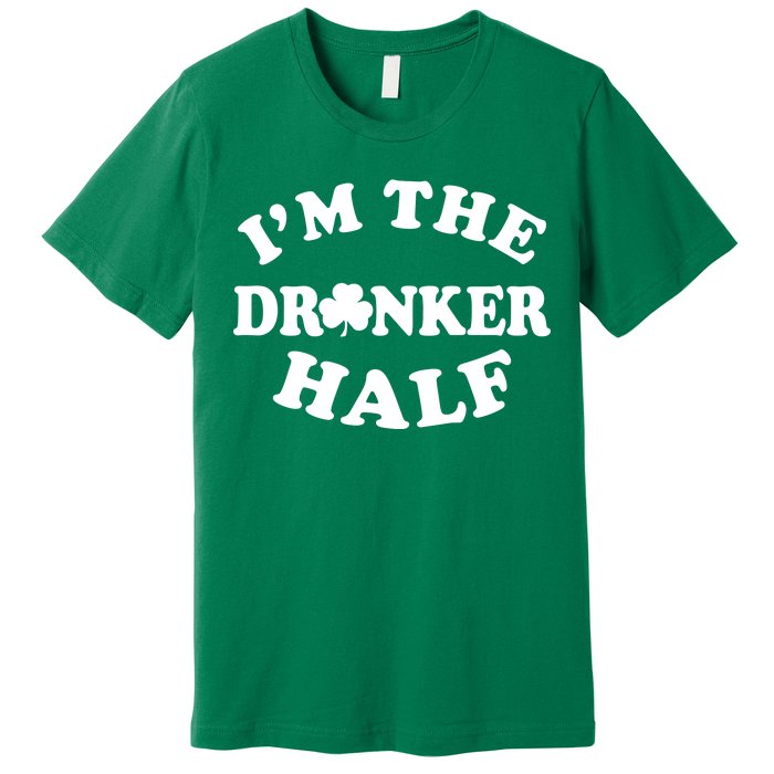 I'm The Drunker Half Irish Shamrock St. Patrick's Day Premium T-Shirt