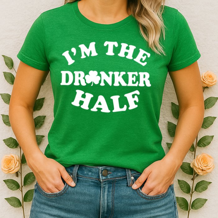 I'm The Drunker Half Irish Shamrock St. Patrick's Day Womens T-Shirt