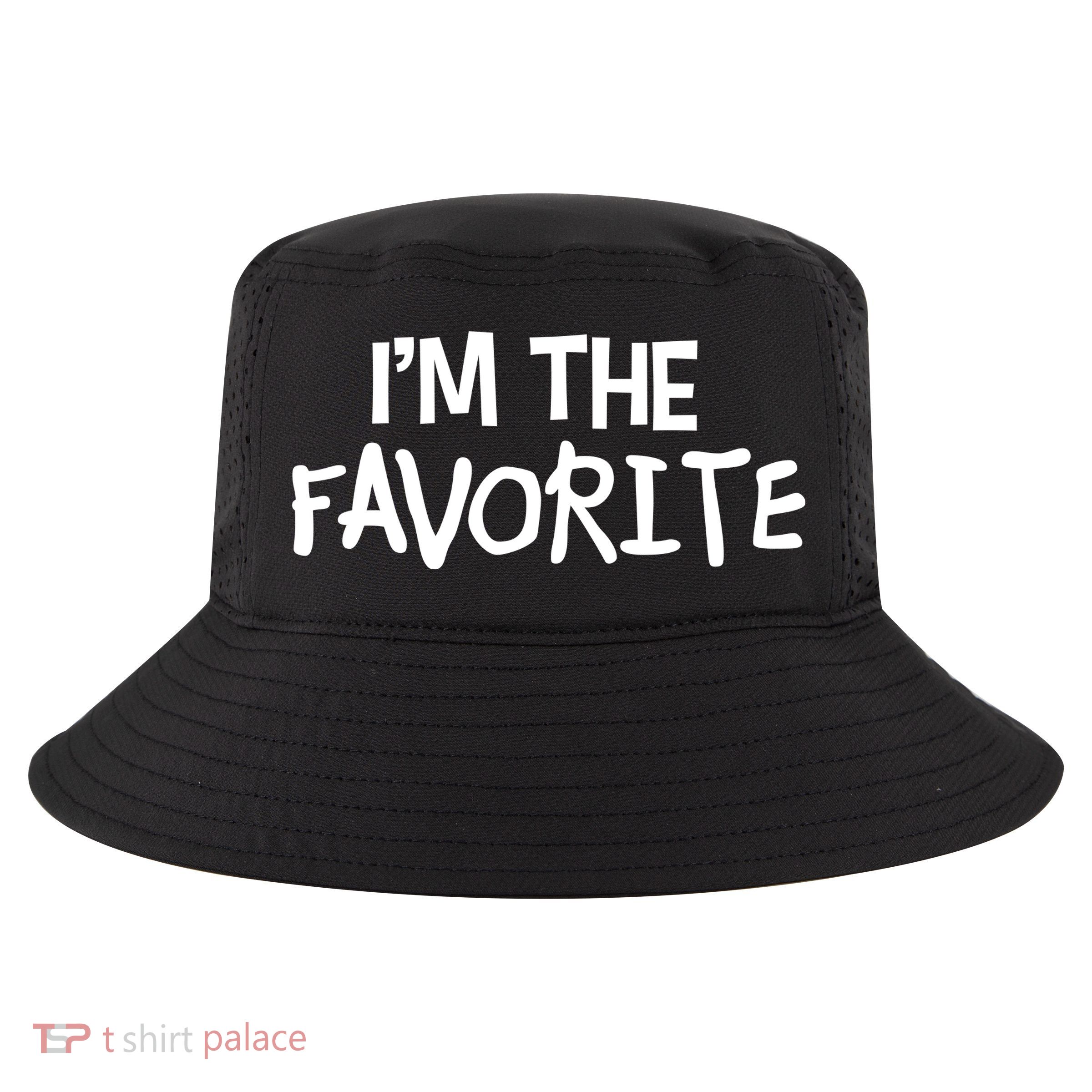 I'm The Favorite Cool Comfort Performance Bucket Hat