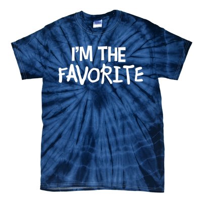 I'm The Favorite Tie-Dye T-Shirt