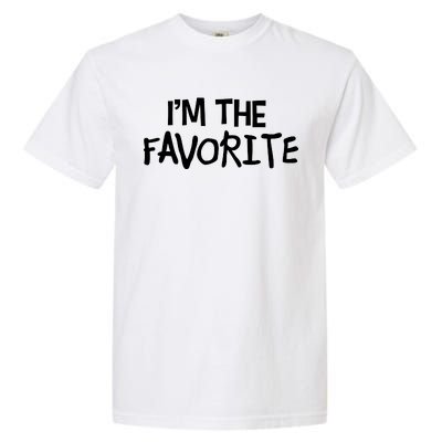 I'm The Favorite Garment-Dyed Heavyweight T-Shirt