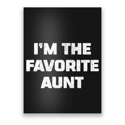 I'm the Favorite Aunt Poster