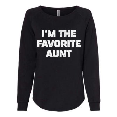 I'm the Favorite Aunt Womens California Wash Sweatshirt