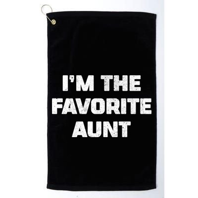 I'm the Favorite Aunt Golf Towel