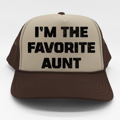 I'm the Favorite Aunt Trucker Hat