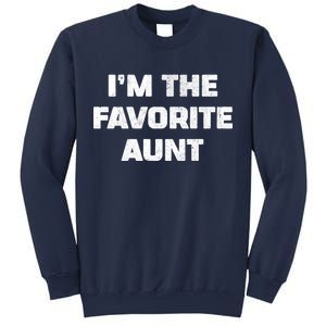 I'm the Favorite Aunt Sweatshirt