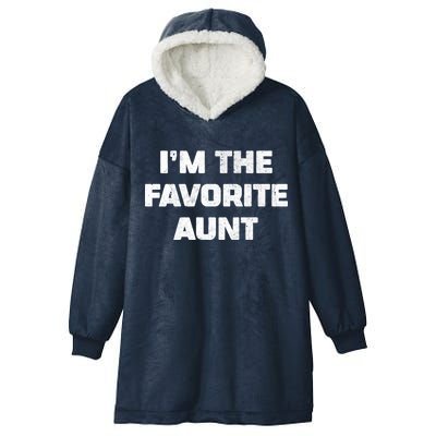 I'm the Favorite Aunt Hooded Wearable Blanket