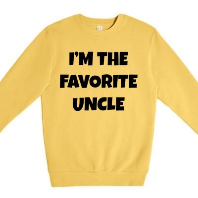 I'm The Favorite Uncle Premium Crewneck Sweatshirt