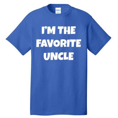 I'm The Favorite Uncle Tall T-Shirt