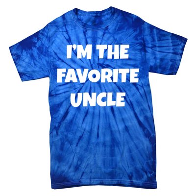 I'm The Favorite Uncle Tie-Dye T-Shirt