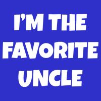 I'm The Favorite Uncle Kids T-Shirt