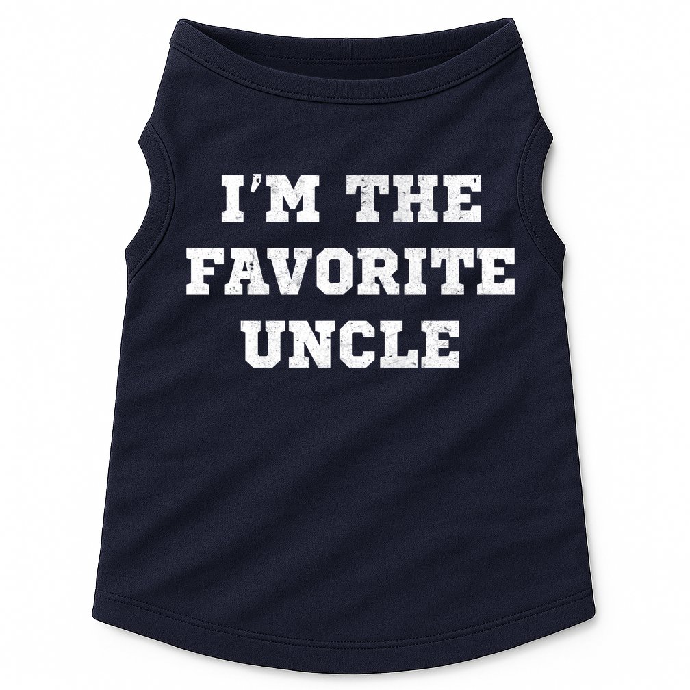 I'm The Favorite Uncle Funny Distressed Doggie Tank