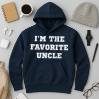 I'm The Favorite Uncle Funny Distressed Hoodie