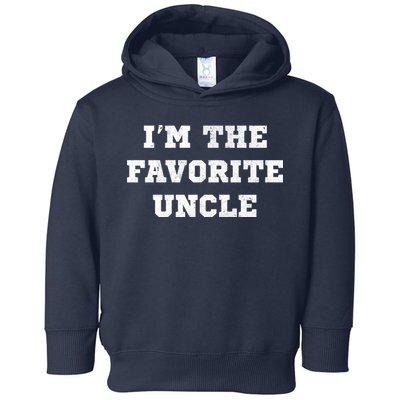 I'm The Favorite Uncle Funny Distressed Toddler Hoodie