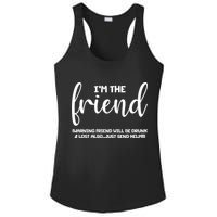I'm the Friend Will Also Be Drunk & Lost Just Send Help Ladies PosiCharge Competitor Racerback Tank