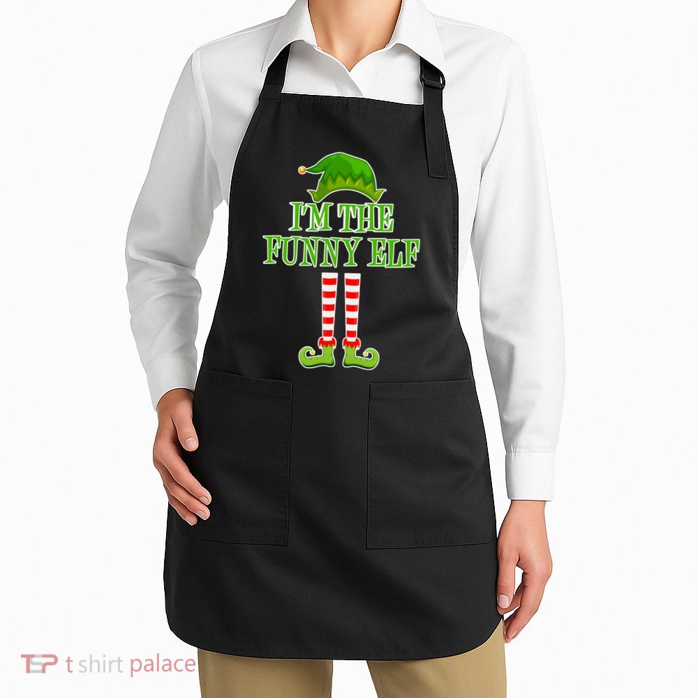 I'm The Funny Elf Matching Family Christmas Apron