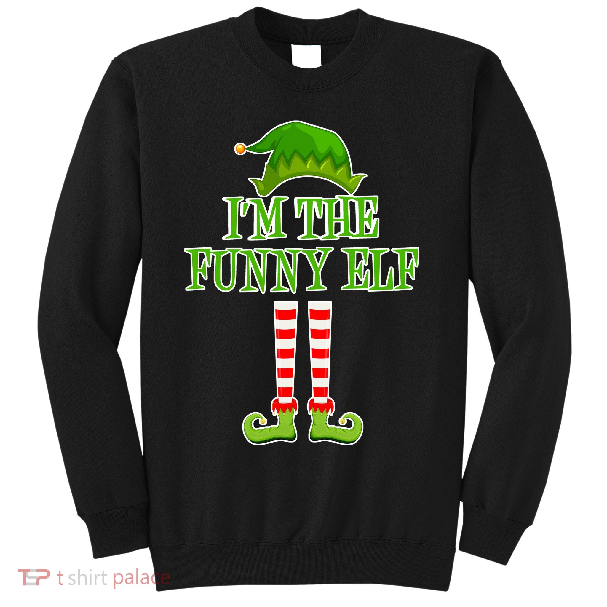 I'm The Funny Elf Matching Family Christmas Sweatshirt