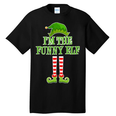 I'm The Funny Elf Matching Family Christmas Tall T-Shirt