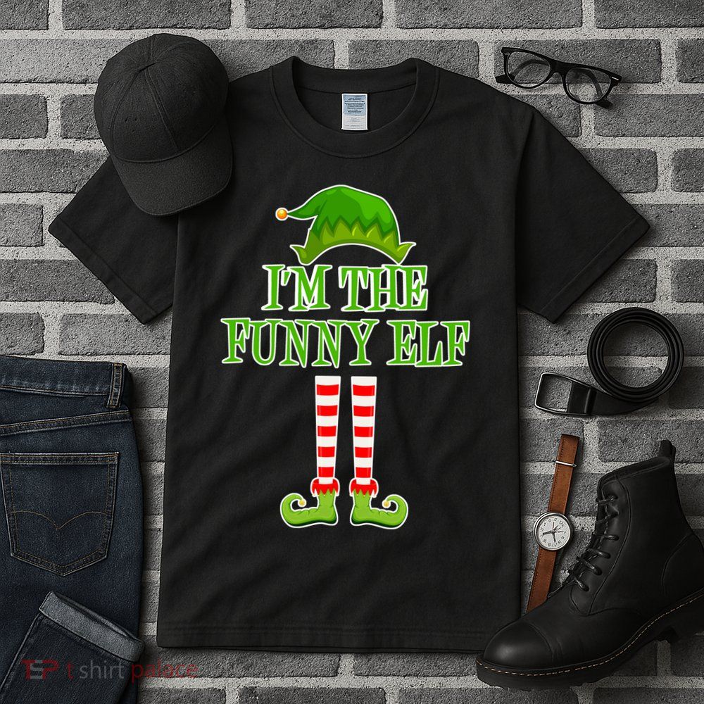 I'm The Funny Elf Matching Family Christmas Tall T-Shirt