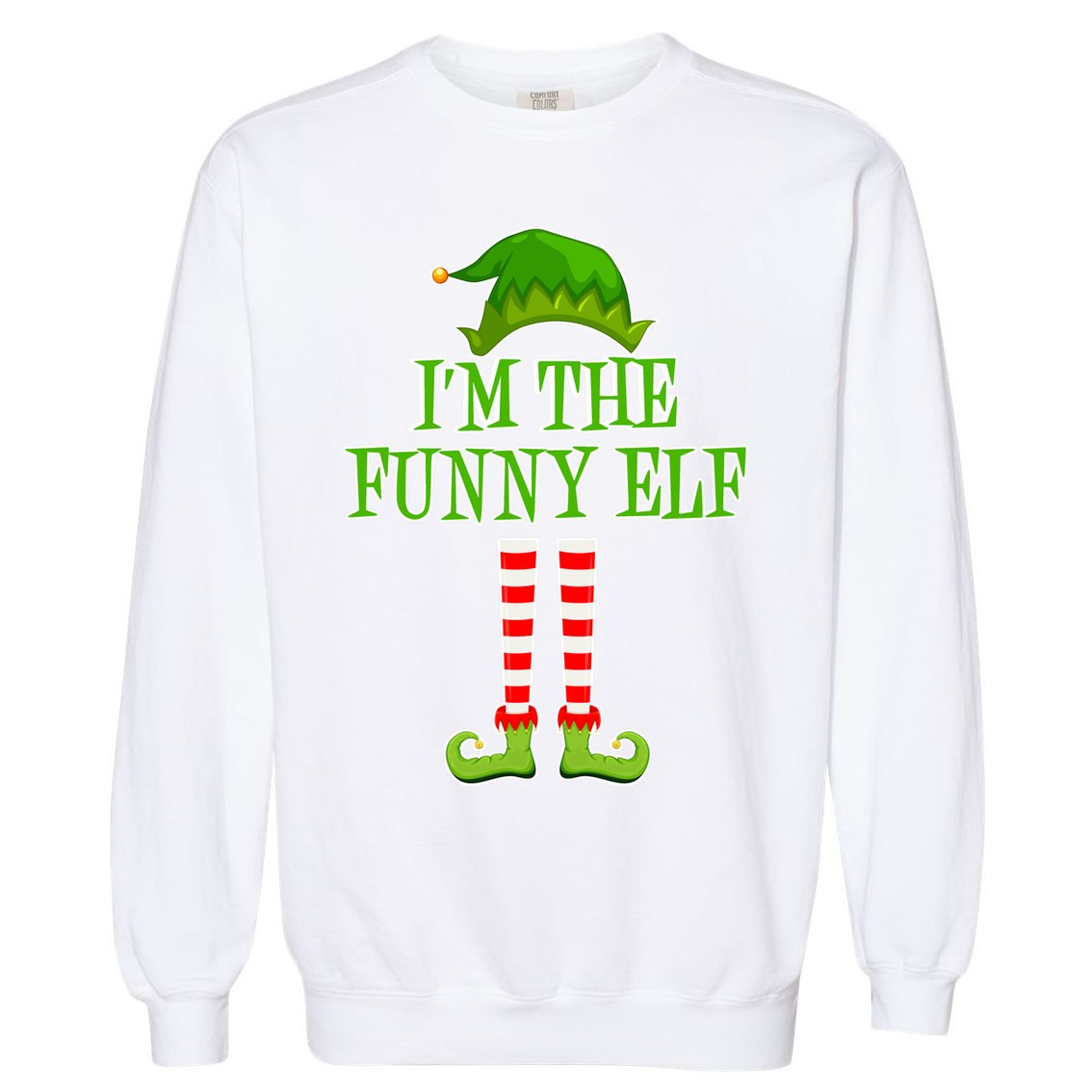 I'm The Funny Elf Matching Family Christmas Garment-Dyed Sweatshirt