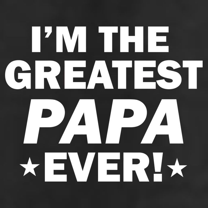 I'm The Greatest Papa Ever! Cool Comfort Performance Bucket Hat