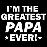 I'm The Greatest Papa Ever! Zip Tote Bag
