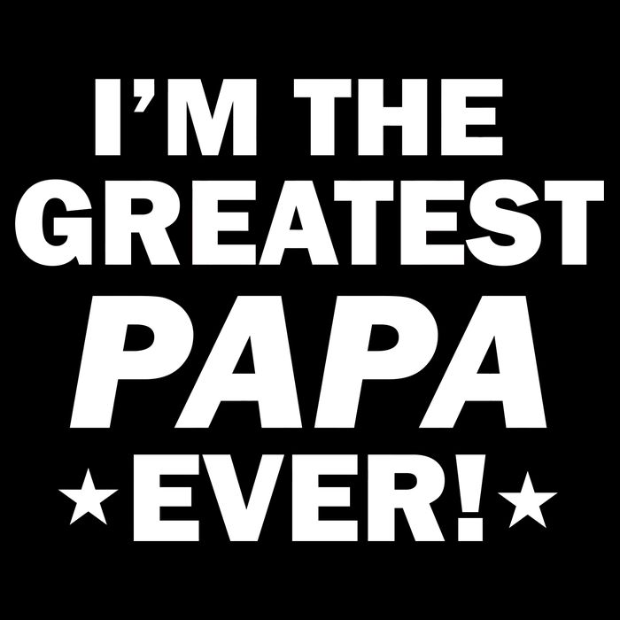 I'm The Greatest Papa Ever! Zip Tote Bag
