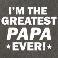 I'm The Greatest Papa Ever! Cotton Canvas Backpack