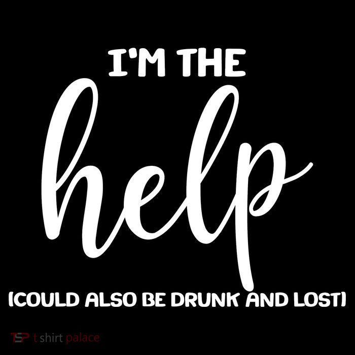 I'm the Help Could Also Be Drunk & Lost Matching Hooded Wearable Blanket