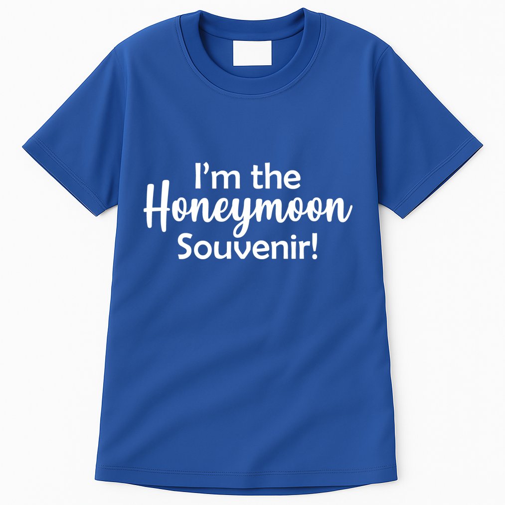 I'm The Honeymoon Souvenir Tall T-Shirt