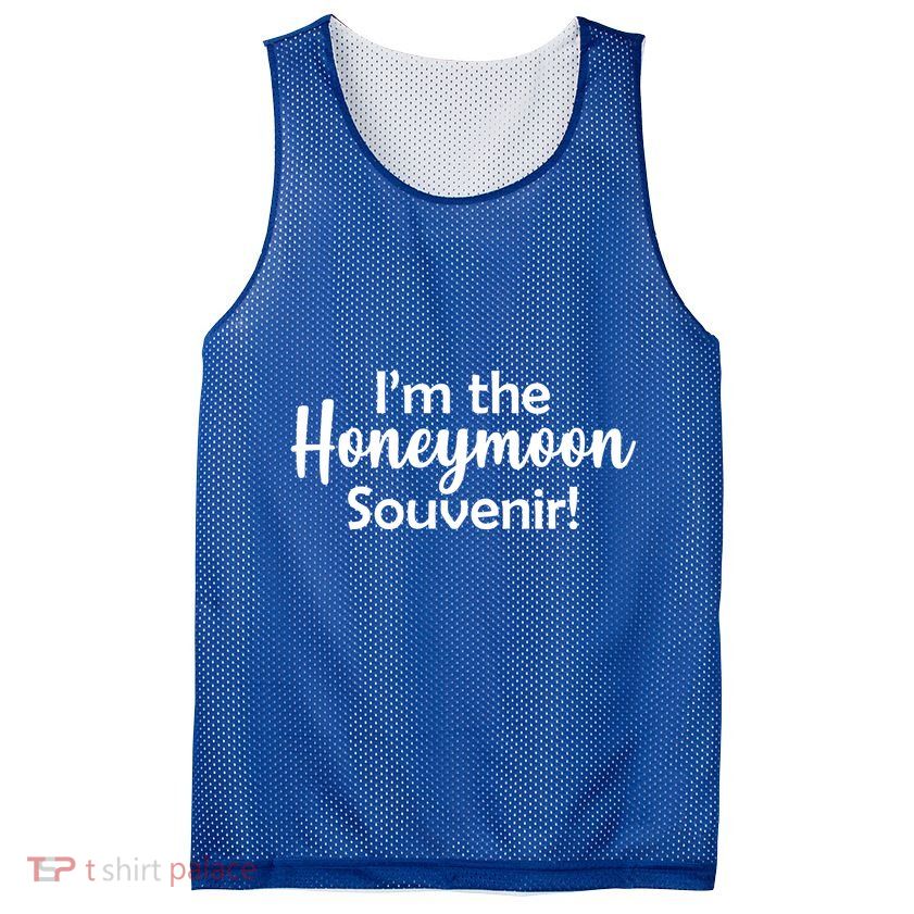 I'm The Honeymoon Souvenir Mesh Reversible Basketball Jersey Tank