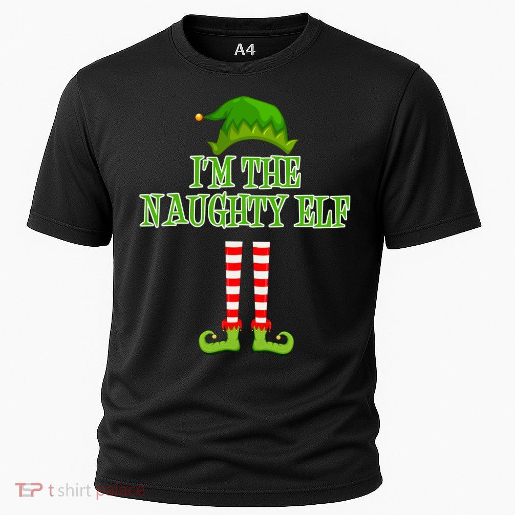 I'm The Naughty Elf Matching Family Christmas Performance Shirt
