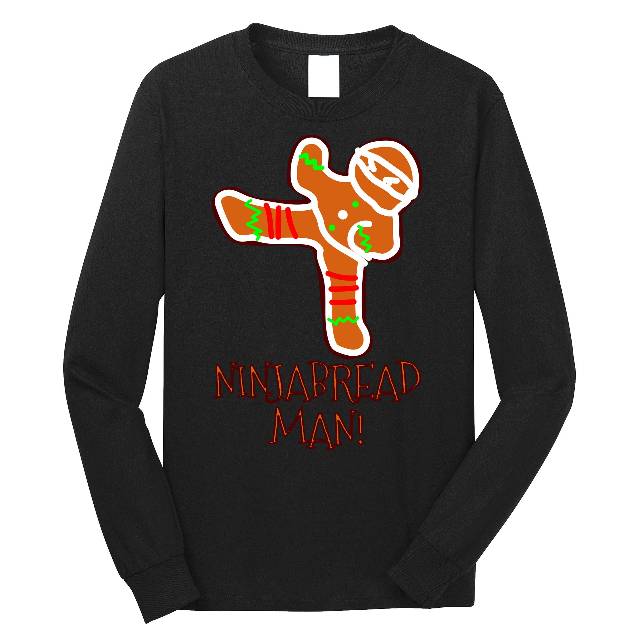 I'm The Ninjabread Man Funny Gingerbread Long Sleeve Shirt