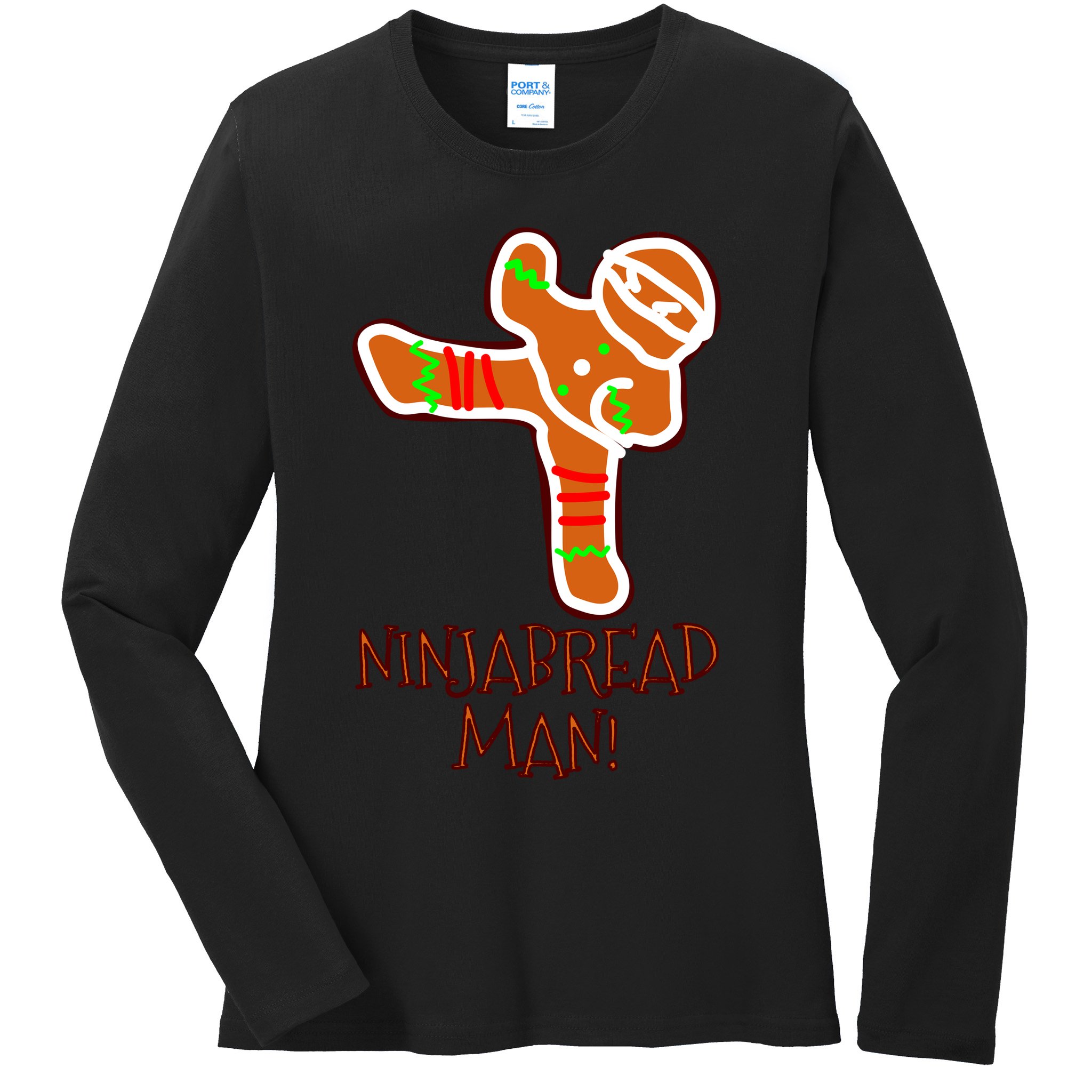 I'm The Ninjabread Man Funny Gingerbread Ladies Long Sleeve Shirt