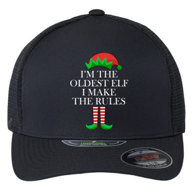 I'm The Oldest Elf I Make The Rules Matching Christmas Flexfit Unipanel Trucker Cap