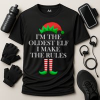 I'm The Oldest Elf I Make The Rules Matching Christmas Performance Shirt